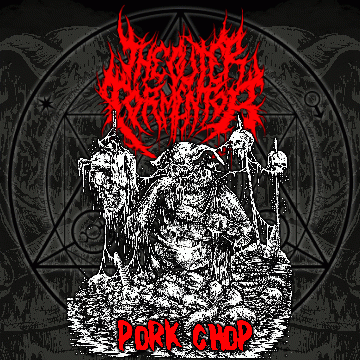 The Outer Tormentor : Pork Chop Promo 2019